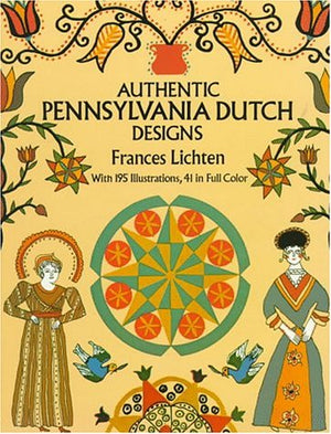 Authentic Pennsylvania Dutch Designs,Used