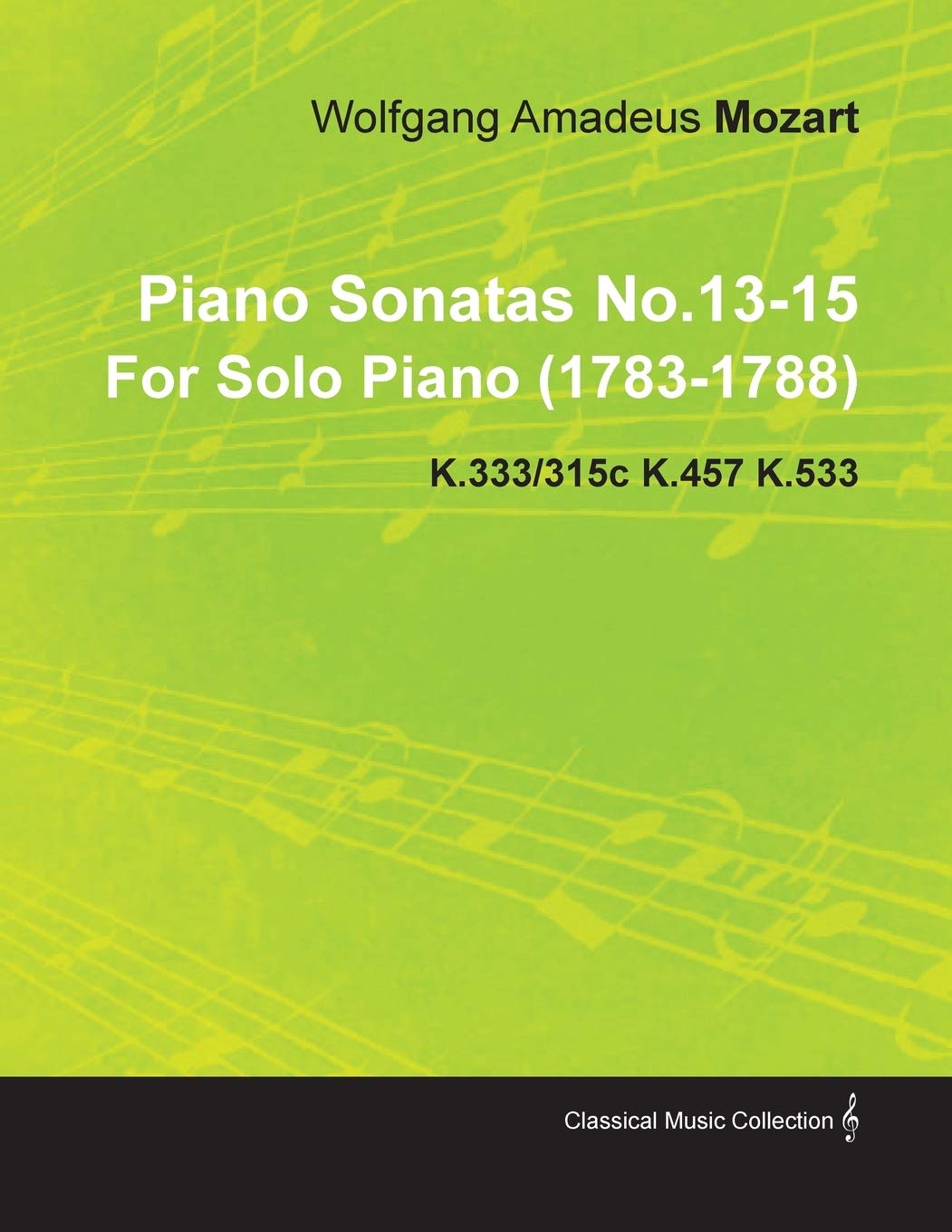 Piano Sonatas No.1315 By Wolfgang Amadeus Mozart For Solo Piano (17831788) K.333/315C K.457 K.533,Used