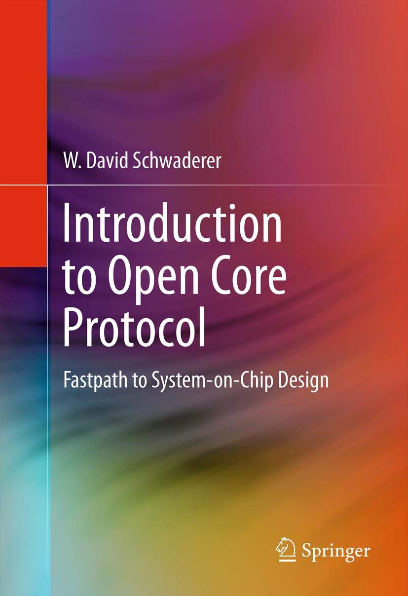 Introduction to Open Core Protocol: Fastpath to SystemonChip Design,Used