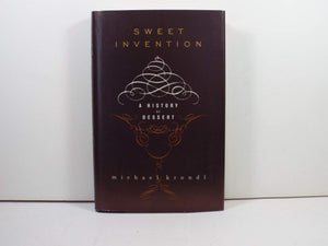Sweet Invention: A History of Dessert