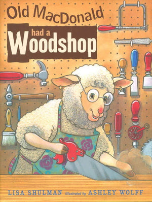 Old Macdonald Had A Woodshop,New