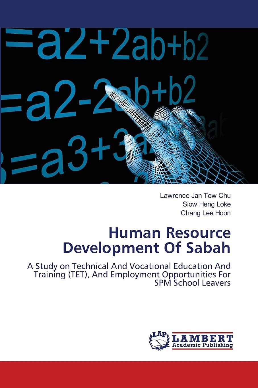Human Resource Development Of Sabah: A Study on Technical And Vocational Education And Training (TET), And Employment Opportunit,Used