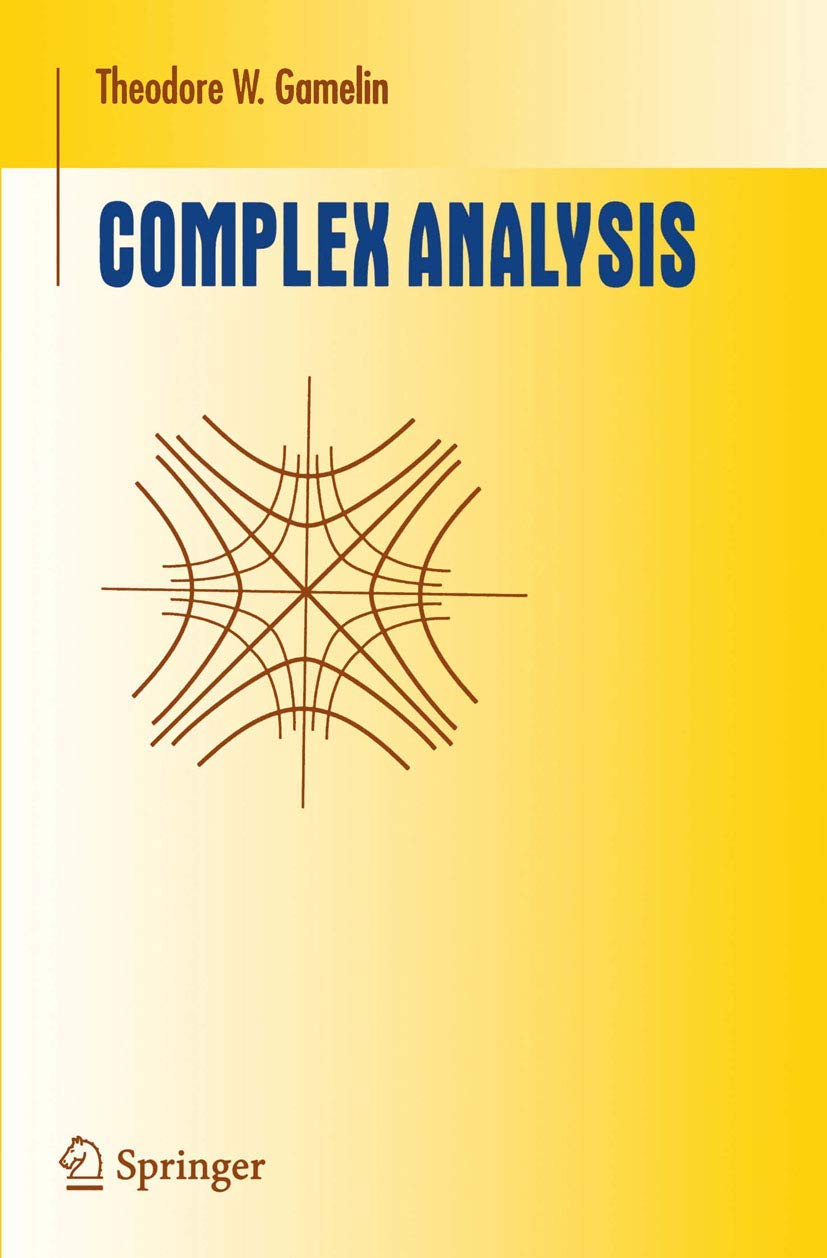 Complex Analysis (Undergraduate Texts In Mathematics)
