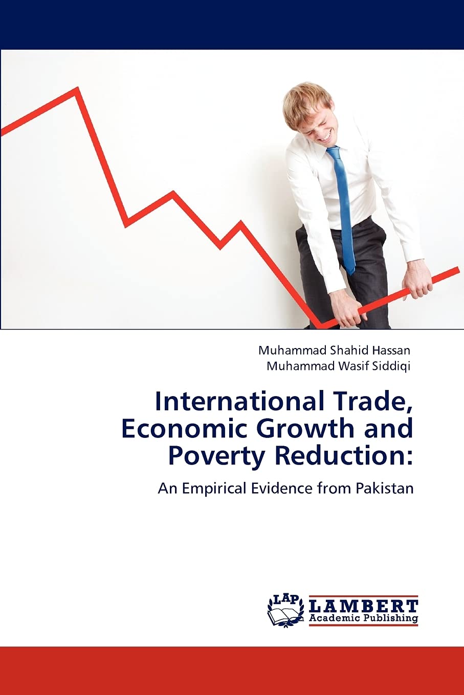 International Trade, Economic Growth and Poverty Reduction:: An Empirical Evidence from Pakistan,Used