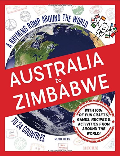 Australia to Zimbabwe: A Rhyming Romp Around the World to 24 Countries,Used