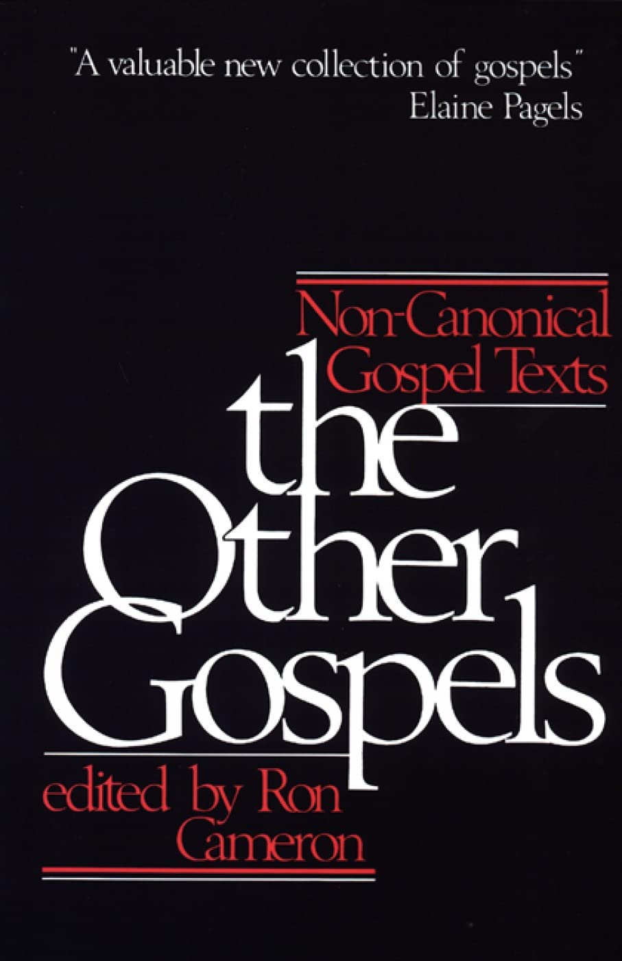 The Other Gospels: NonCanonical Gospel Texts,Used