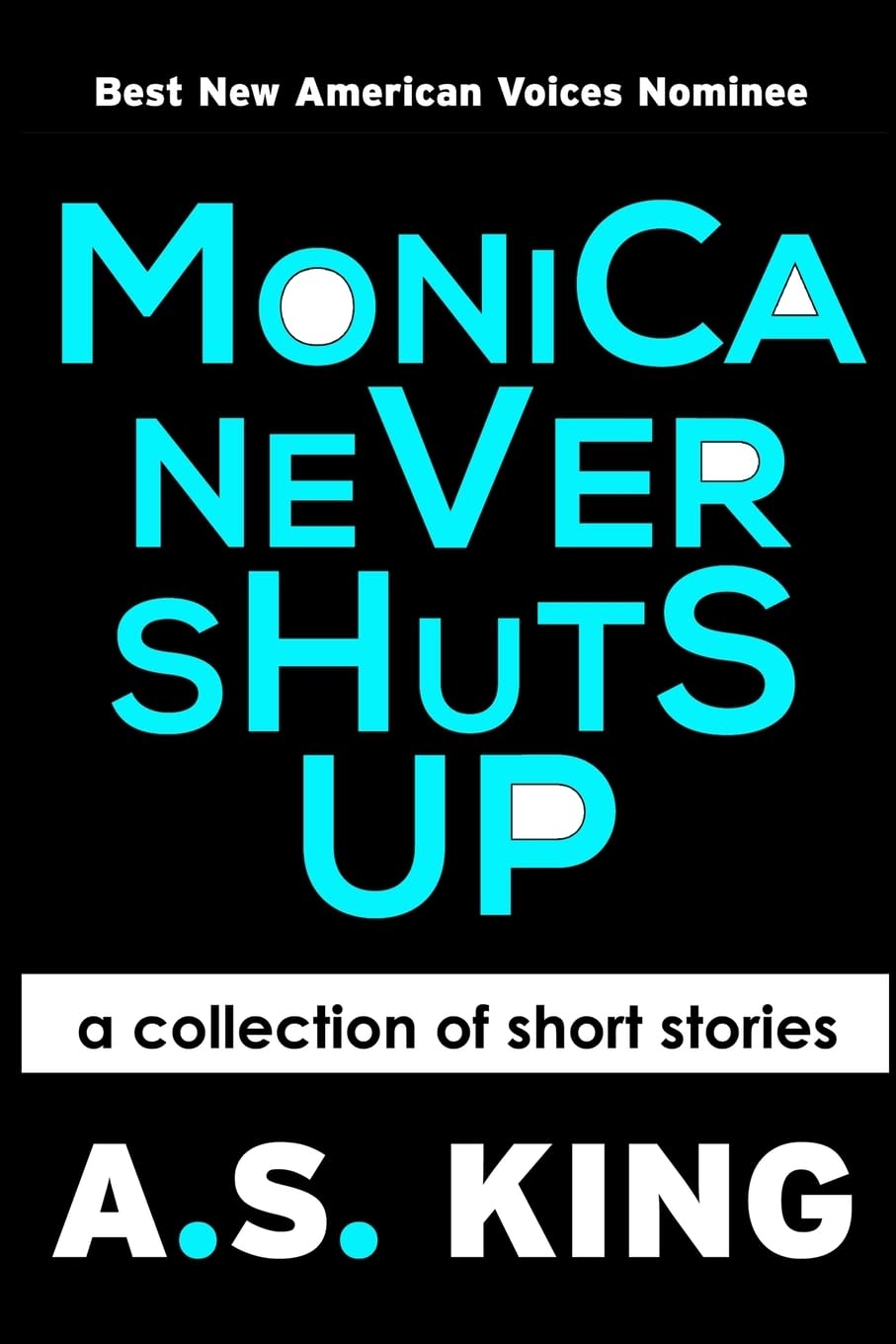 Monica Never Shuts Up,Used