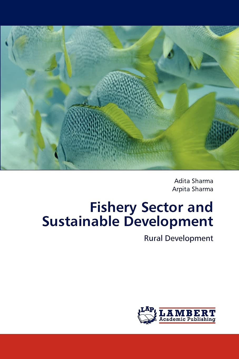 Fishery Sector and Sustainable Development: Rural Development,Used