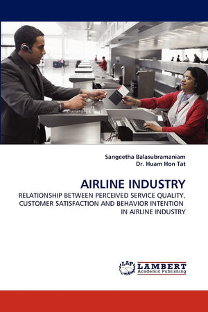 AIRLINE INDUSTRY: RELATIONSHIP BETWEEN PERCEIVED SERVICE QUALITY, CUSTOMER SATISFACTION AND BEHAVIOR INTENTION IN AIRLINE INDUST,Used