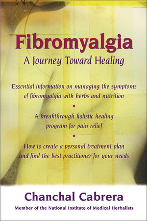 Fibromyalgia : A Journey Toward Healing,Used