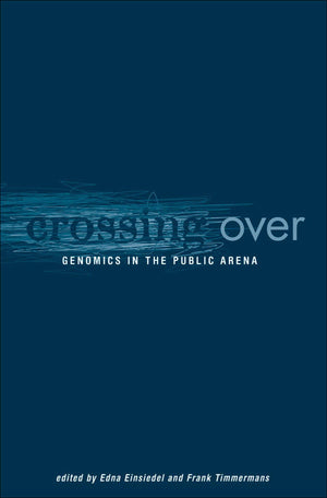 Crossing Over: Genomics in the Public Arena,Used