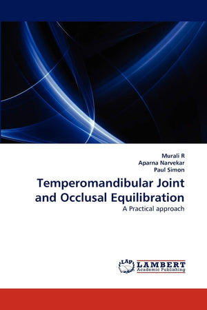 Temperomandibular Joint and Occlusal Equilibration: A Practical approach,Used
