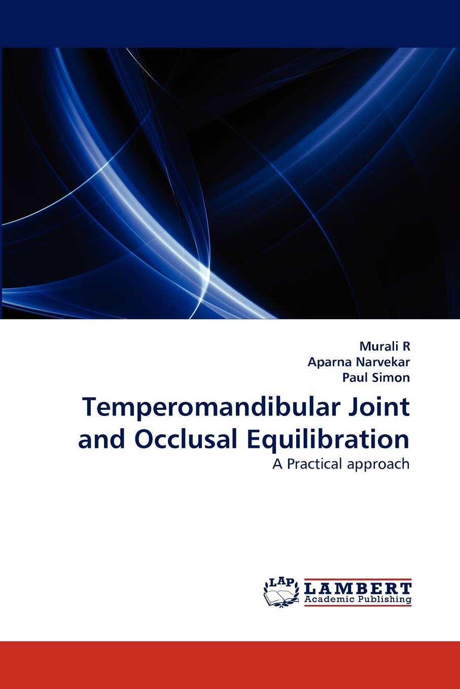 Temperomandibular Joint and Occlusal Equilibration: A Practical approach,Used