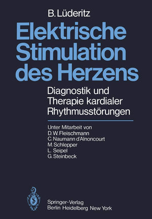 Elektrische Stimulation des Herzens: Diagnostik und Therapie kardialer Rhythmusstrungen (German Edition),Used