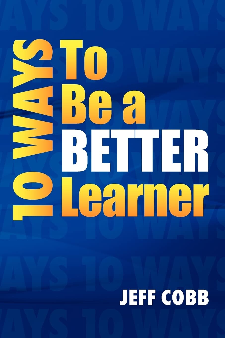 10 Ways To Be A Better Learner,Used