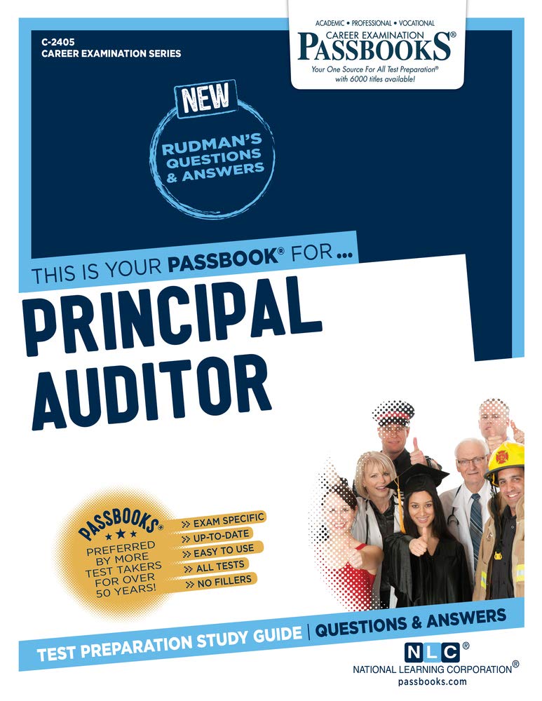 Principal Auditor (C2405): Passbooks Study Guide (2405) (Career Examination Series),Used