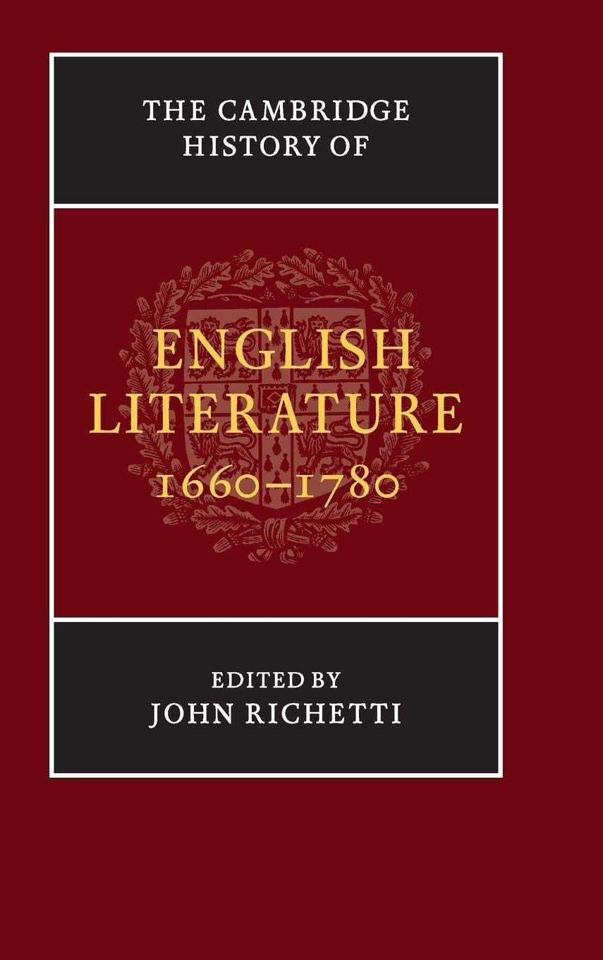 The Cambridge History of English Literature, 16601780 (The New Cambridge History of English Literature),New