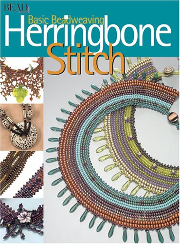 Basic Beadweaving: Herringbone Stitch,New