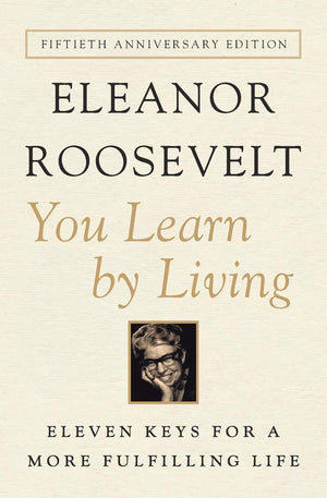 You Learn by Living: Eleven Keys for a More Fulfilling Life,Used