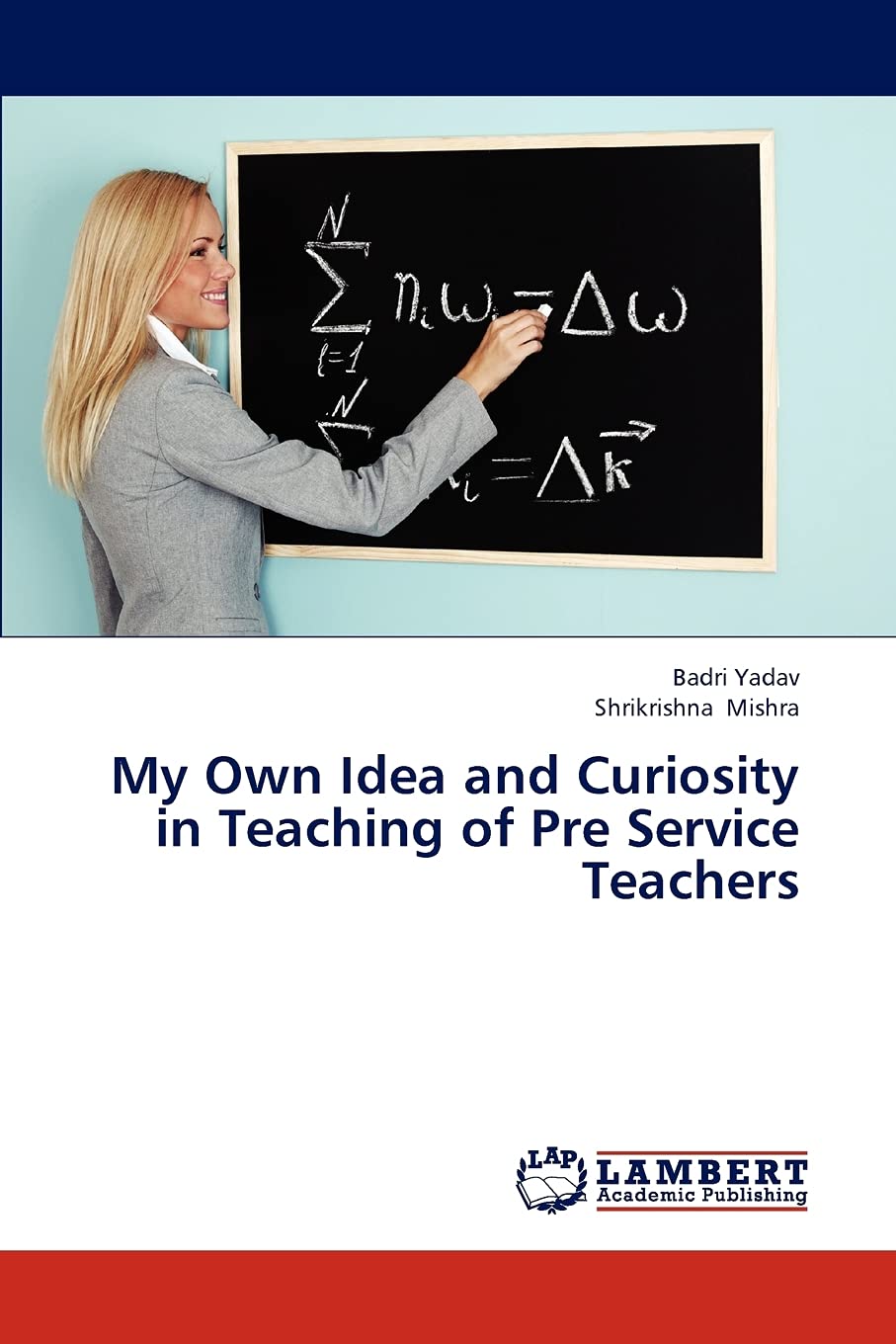 My Own Idea and Curiosity in Teaching of Pre Service Teachers,Used