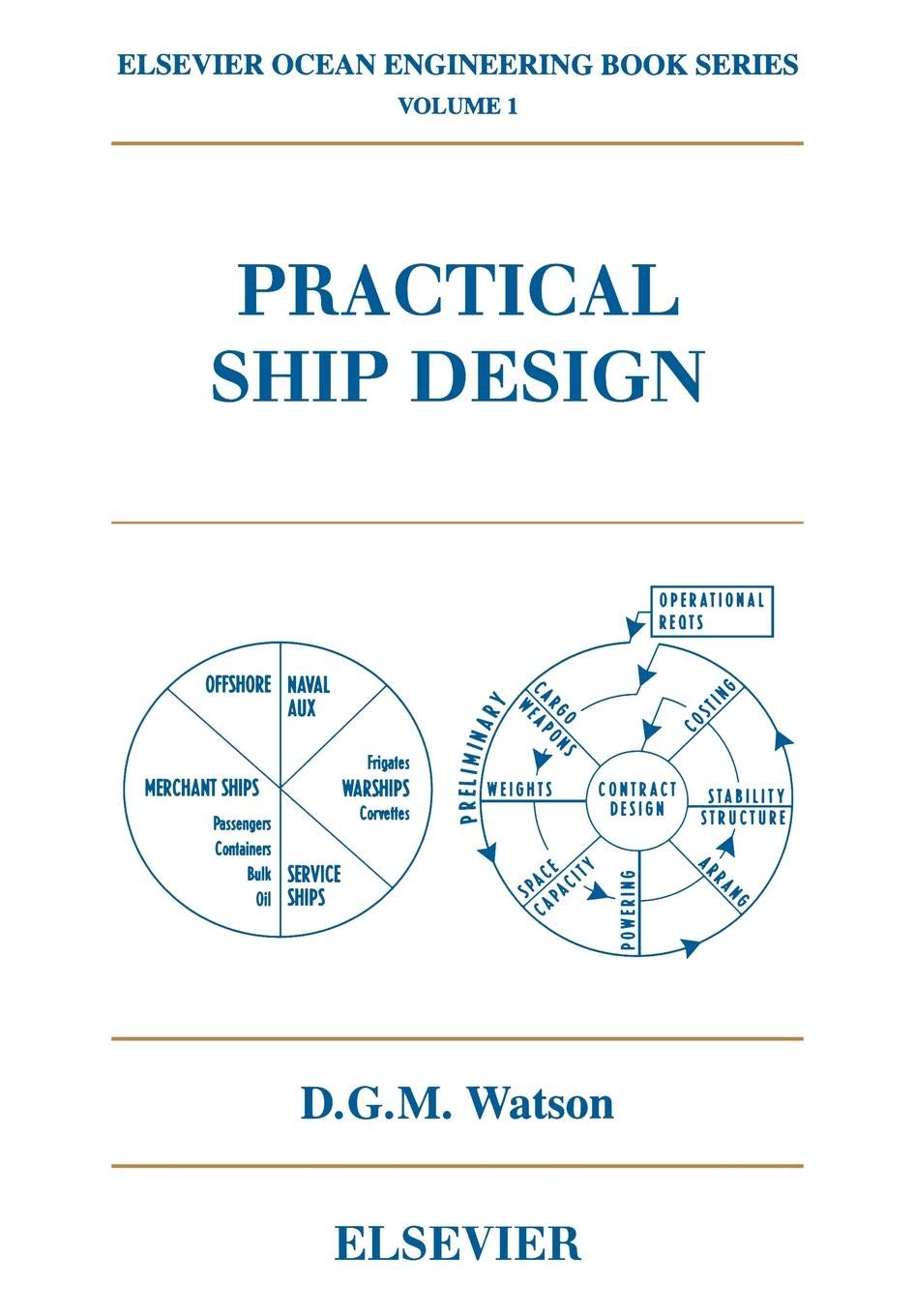 Practical Ship Design (Volume 1) (Elsevier Ocean Engineering Series, Volume 1),New