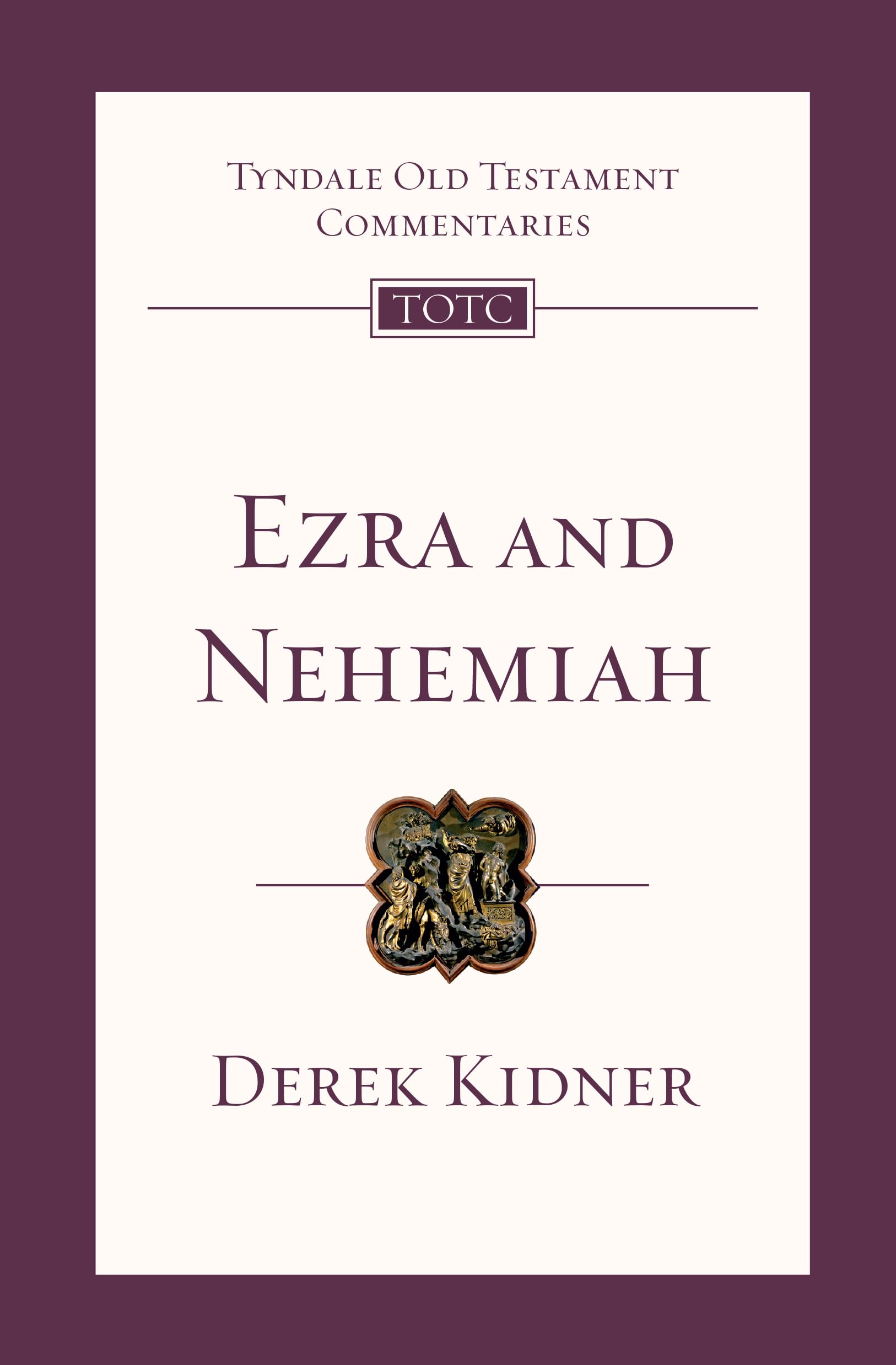 Ezra and Nehemiah: An Introduction and Commentary (Volume 12) (Tyndale Old Testament Commentaries),Used