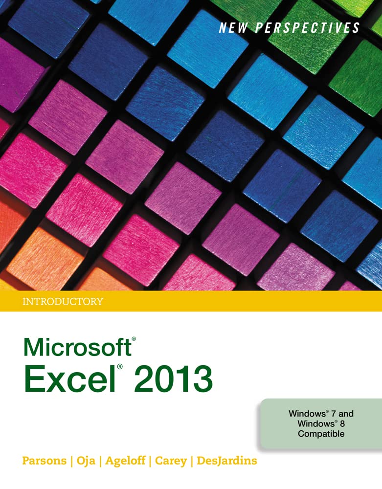 New Perspectives on Microsoft Excel 2013, Introductory  Standalone book,New