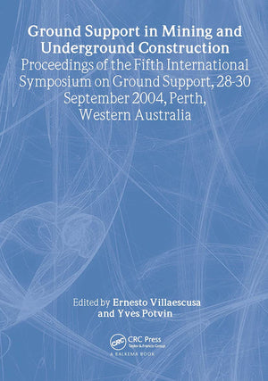 Ground Support in Mining and Underground Construction: Proceedings of the Fifth International Symposium on Ground Support, Perth,Used