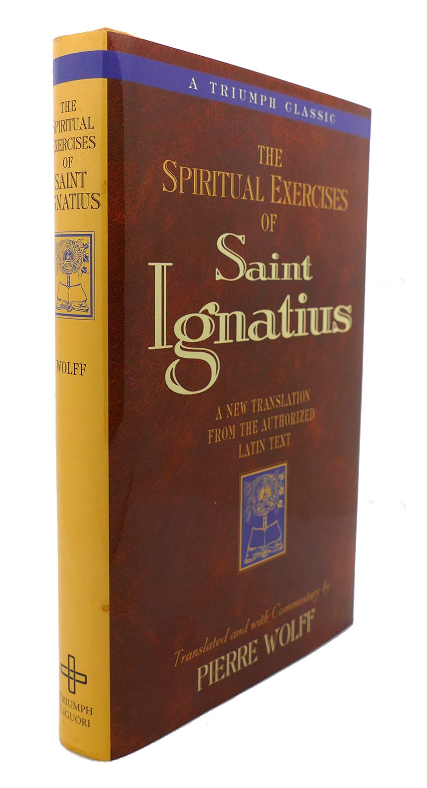 The Spiritual Exercises of Saint Ignatius (Triumph Classics),Used
