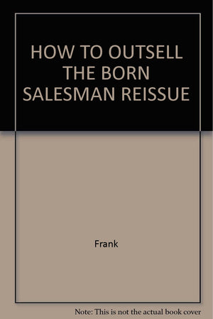 HOW TO OUTSELL THE BORN SALESMAN REISSUE,Used