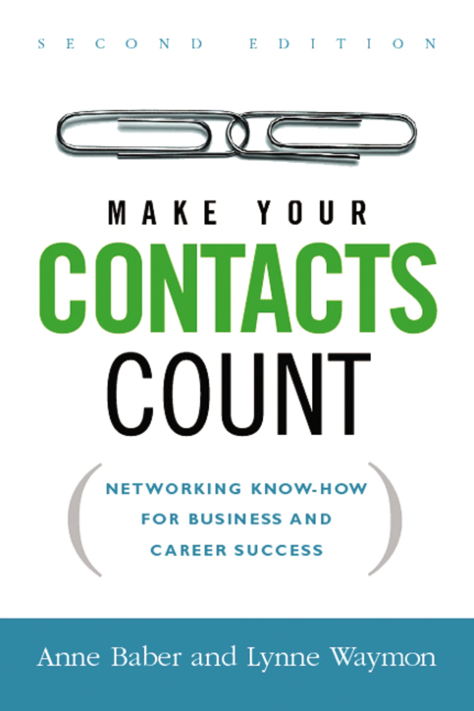 Make Your Contacts Count: Networking Knowhow For Business And Career Success,Used