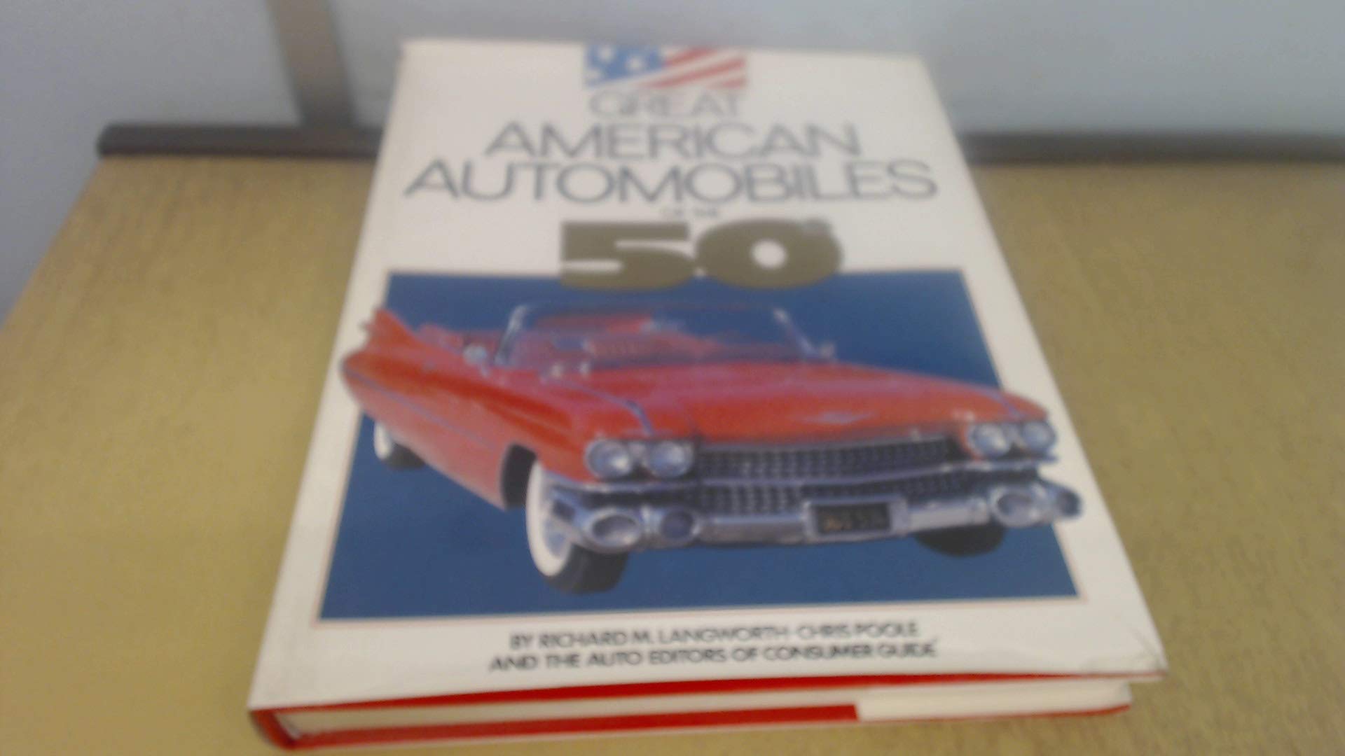 Great American Automobiles of the 50's,Used