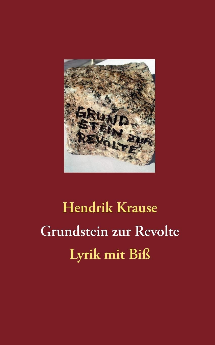 Grundstein zur Revolte: Lyrik mit Bi (German Edition),Used