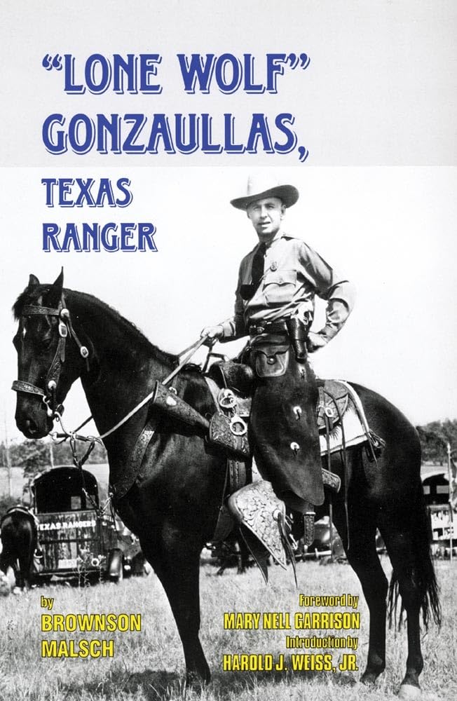 Lone Wolf Gonzaullas, Texas Ranger,New