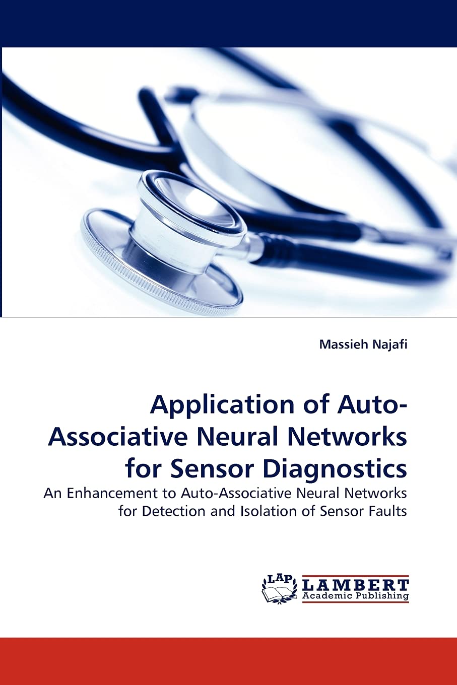 Application of AutoAssociative Neural Networks for Sensor Diagnostics: An Enhancement to AutoAssociative Neural Networks for D,Used