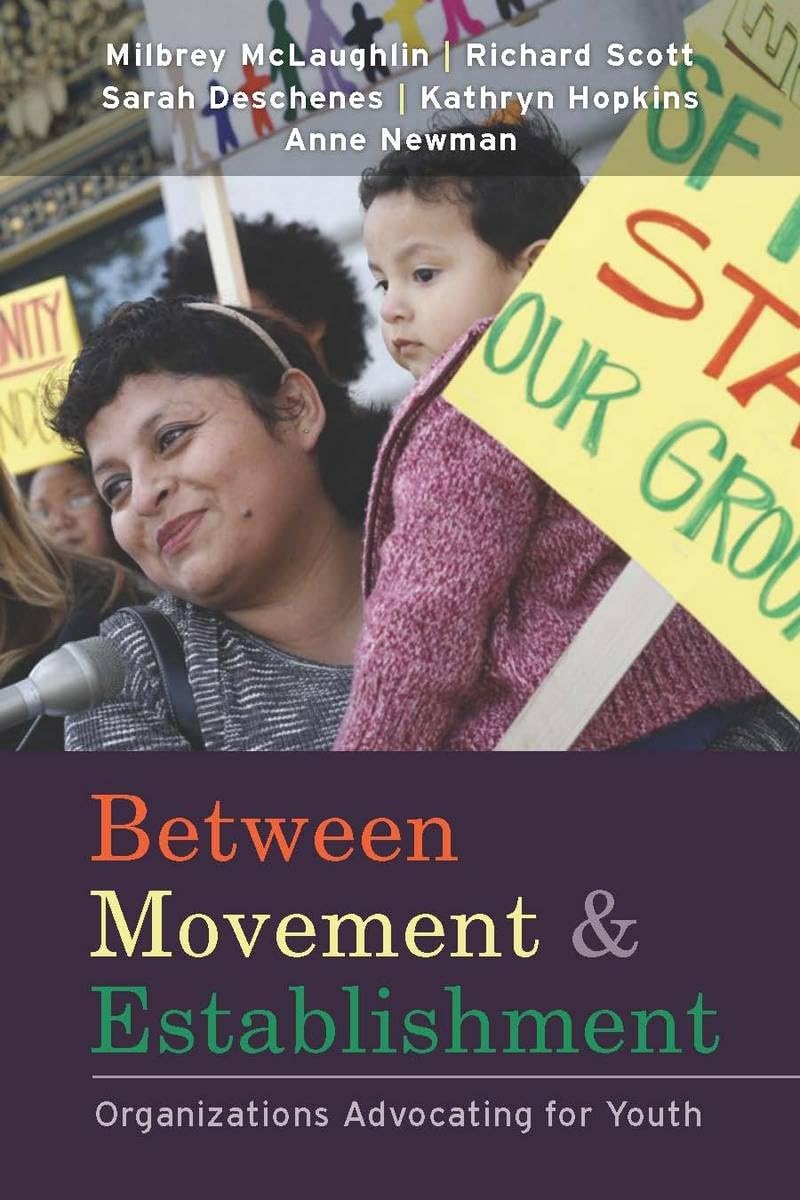 Between Movement And Establishment: Organizations Advocating For Youth,Used