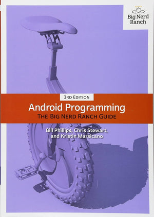 Android Programming: The Big Nerd Ranch Guide (Big Nerd Ranch Guides),New