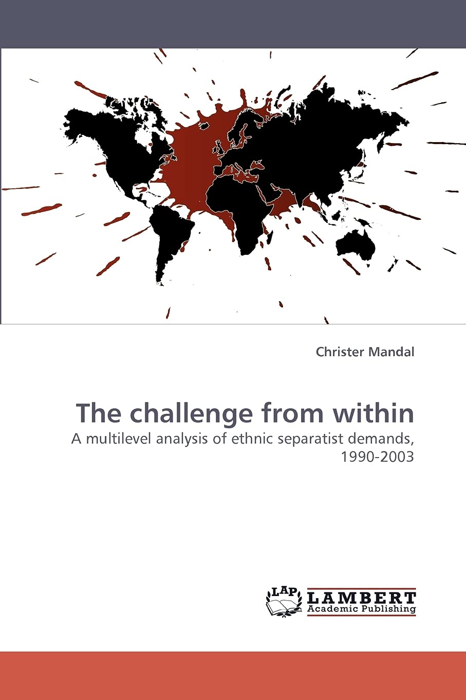The challenge from within: A multilevel analysis of ethnic separatist demands, 19902003,Used