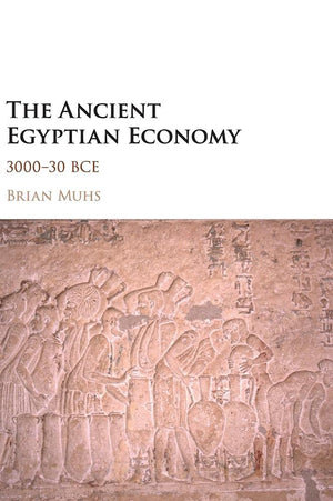 The Ancient Egyptian Economy: 300030 BCE,Used