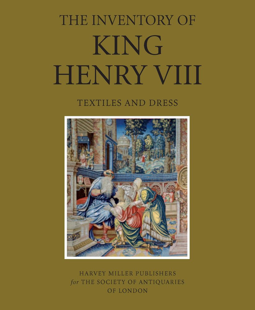The Inventory of King Henry VIII: Textiles and Dress,Used
