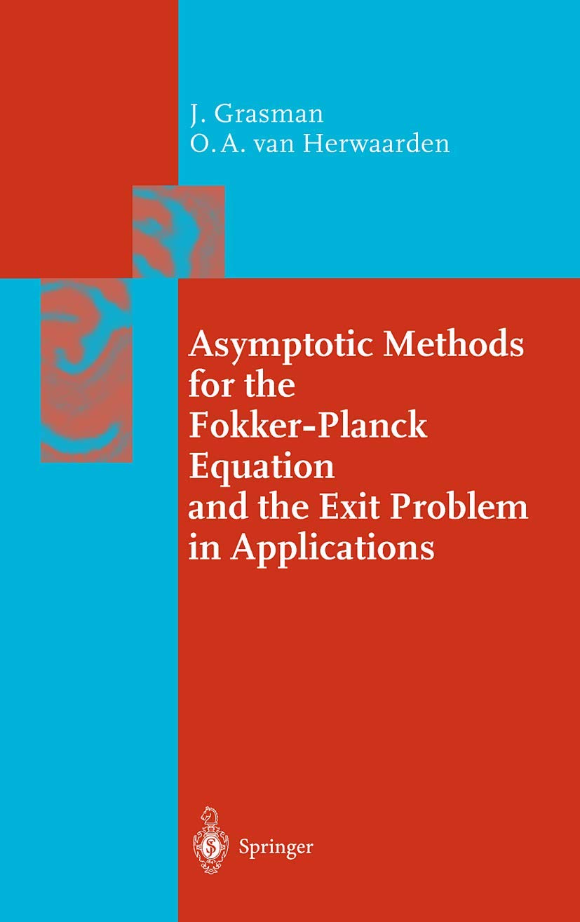 Asymptotic Methods for the FokkerPlanck Equation and the Exit Problem in Applications (Springer Series in Synergetics),Used