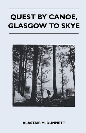 Quest By Canoe, Glasgow To Skye