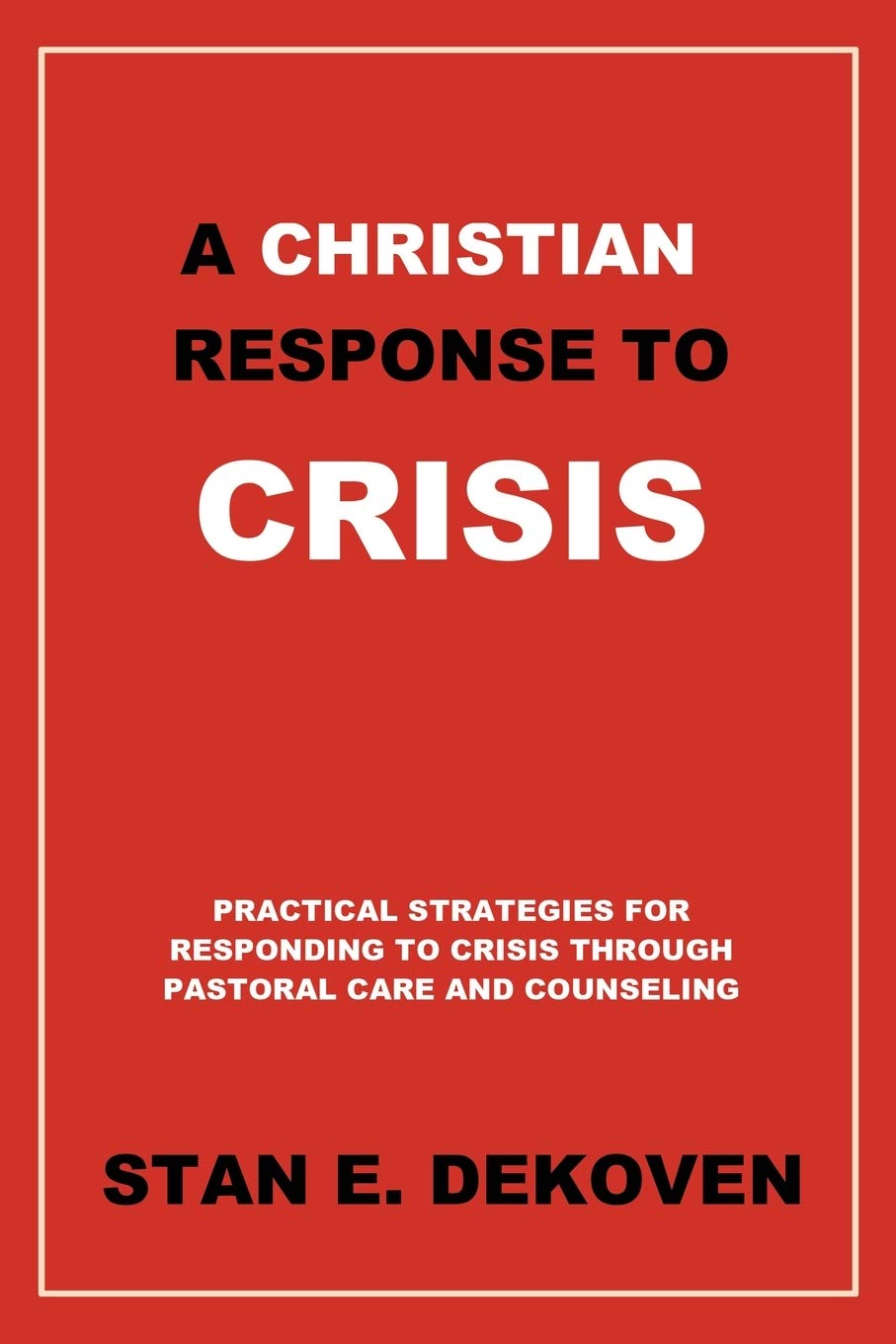 A Christian Response To Crisis,Used