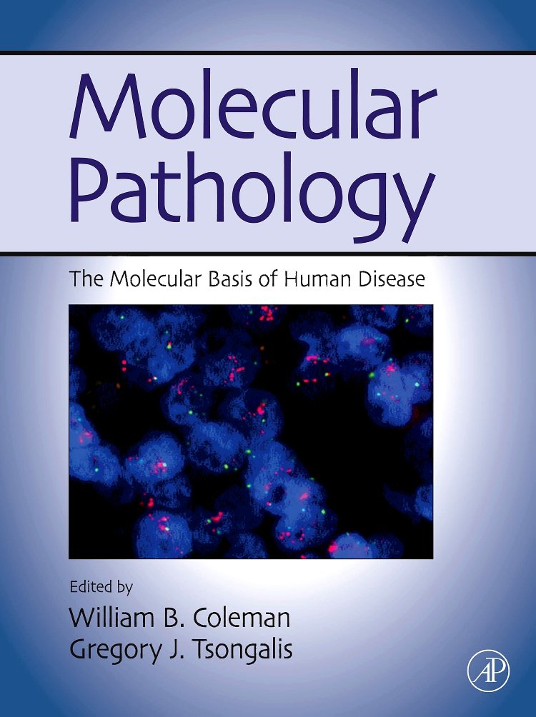 Molecular Pathology: The Molecular Basis of Human Disease,Used