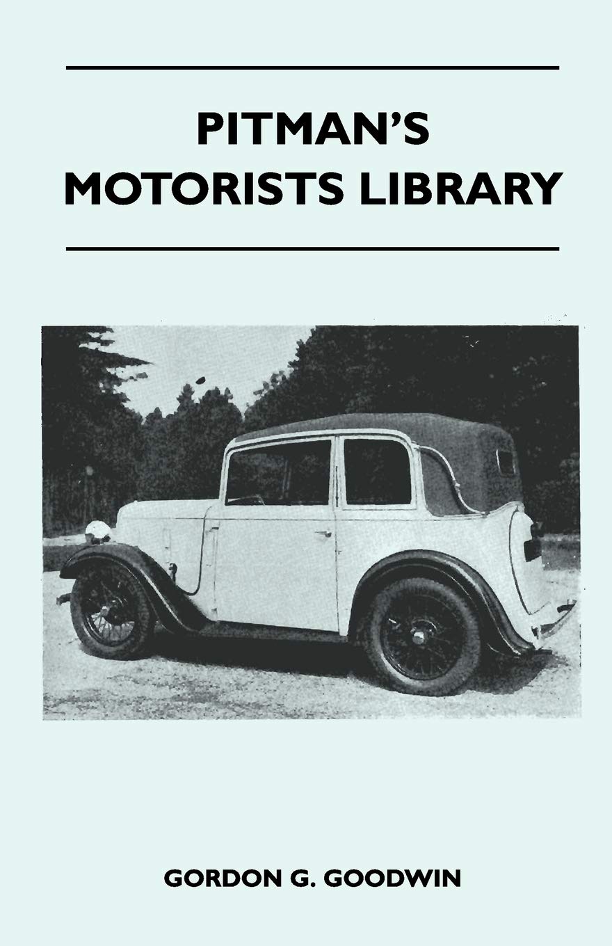 Pitman's Motorists Library  The Book of the Austin Seven  A Complete Guide for Owners of All Models with Details of Changes in,New