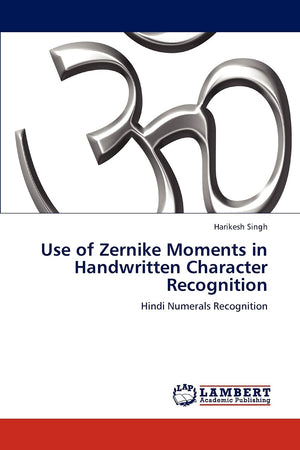 Use of Zernike Moments in Handwritten Character Recognition: Hindi Numerals Recognition,Used