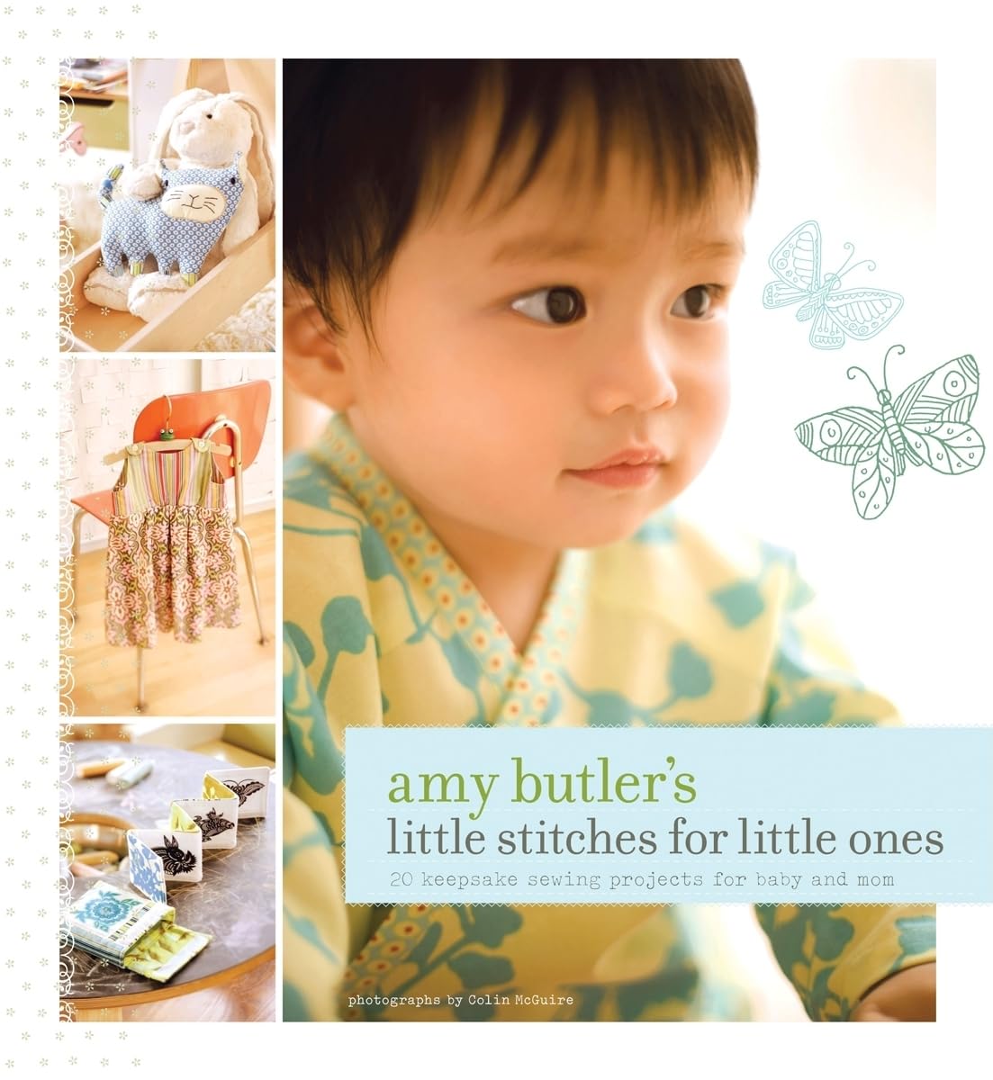 Amy Butler's Little Stitches for Little Ones,New