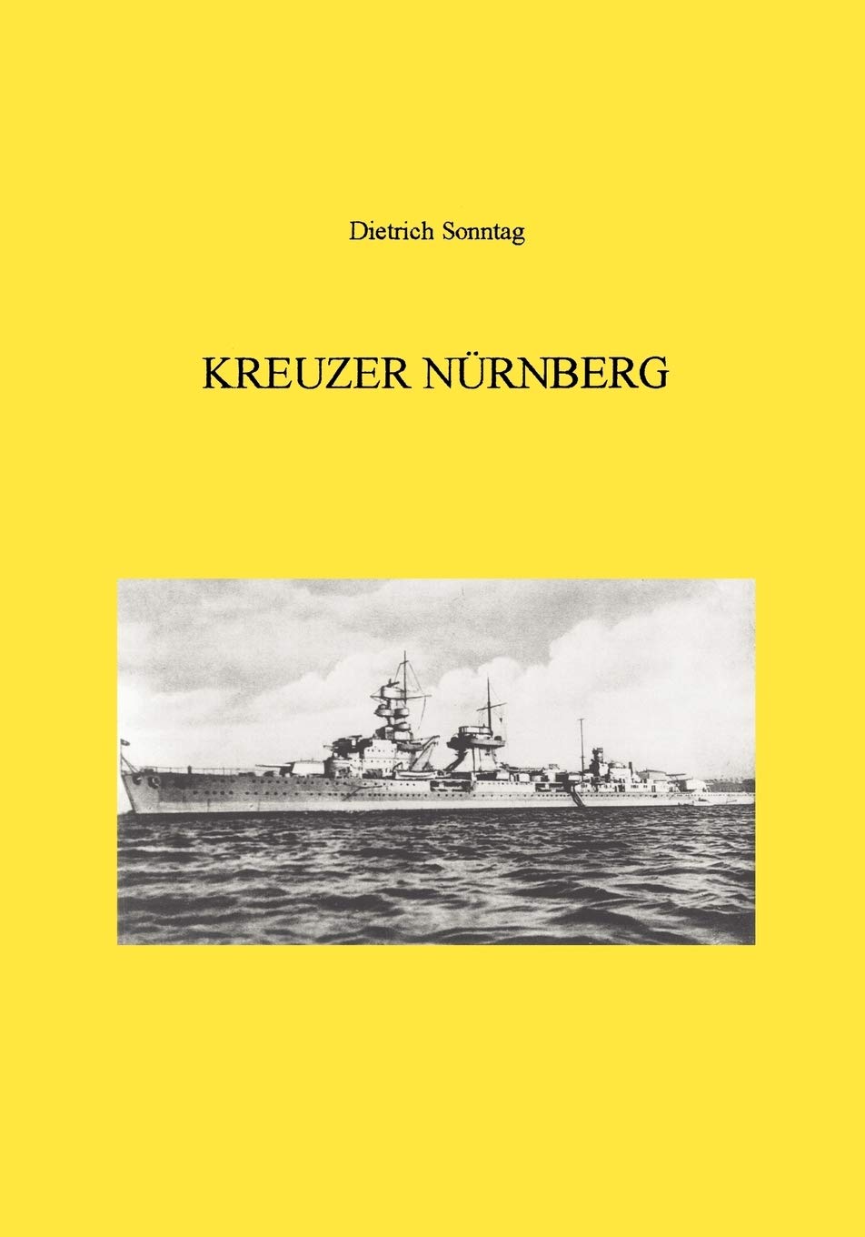 Kreuzer Nrnberg: Kreuzer Nrnberg I, II und III sowie ADMIRAL MAKAROW ( ex Nrnberg ) (German Edition),Used