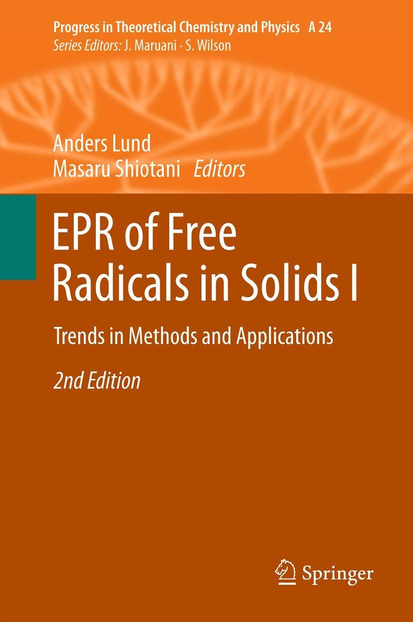 Epr Of Free Radicals In Solids I: Trends In Methods And Applications (Progress In Theoretical Chemistry And Physics, 24),Used