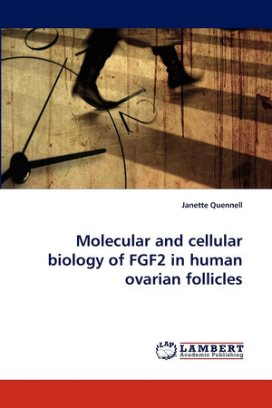 Molecular and cellular biology of FGF2 in human ovarian follicles,Used